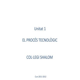U1 proces tecnologic 2011 2012