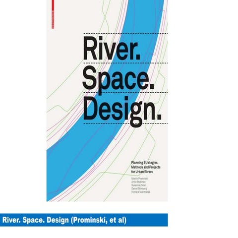 River. Space. Design.