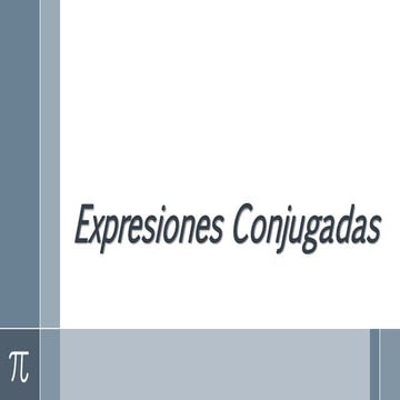 U2   07 Expresiones conjugadas