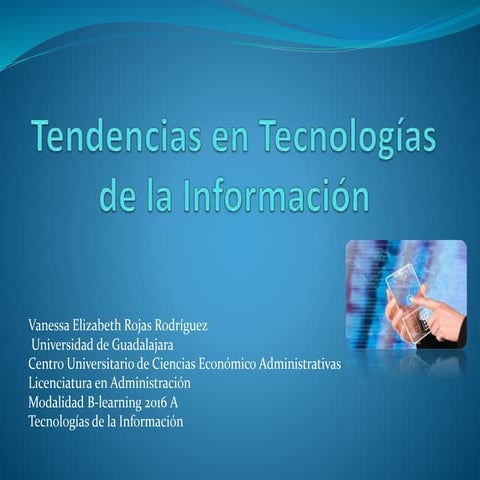 Tendencias en Tecnologías de la Información.