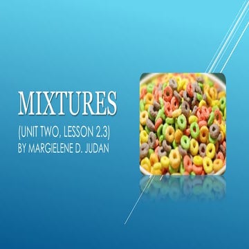 Unit 2, Lesson 2.3 - Mixtures