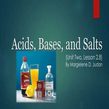 Unit 2, Lesson 2.8 - Acids, Bases, and Salts