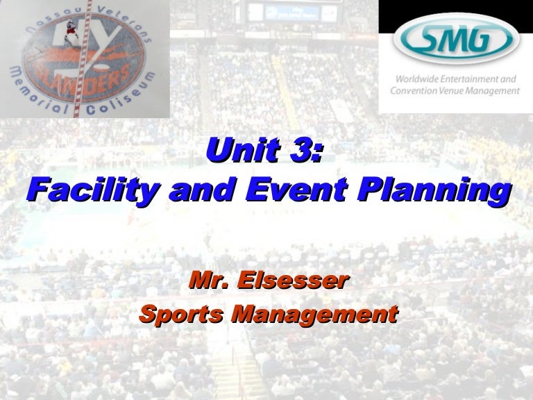 Unit 3 Sport Facility Management and Event Planning