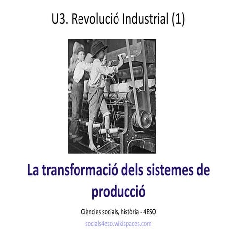 U3. La revolució Industrial (1)
