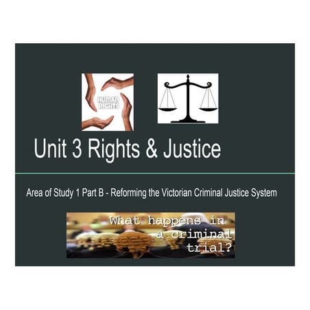U301 part b reforming the victorian criminal justice system