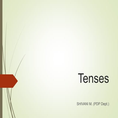 tenses and its types foe easy understanding | PPTX
