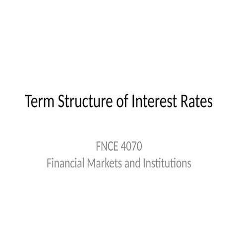 U3_L_Term_Structure_Of_InterestRates.pptx