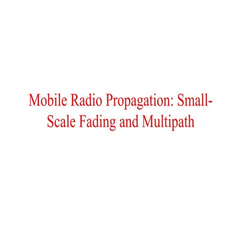 wireless communication systems - small scale propogation model