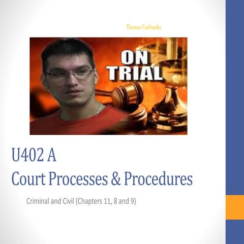 U402 a court processes and procedures (working progress)