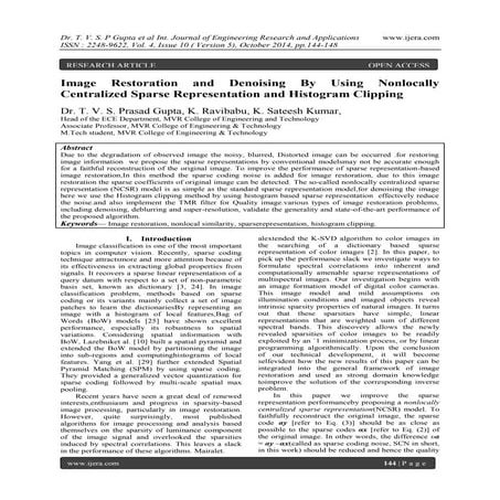 Image Restoration and Denoising By Using Nonlocally Centralized Sparse Repres...