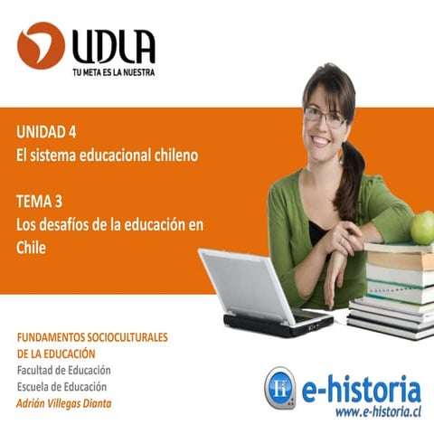 U4T3 - Los Desafíos de la Educación en Chile