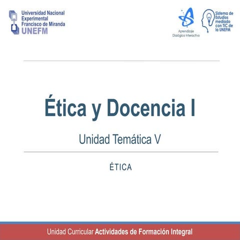 Etica y docencia i