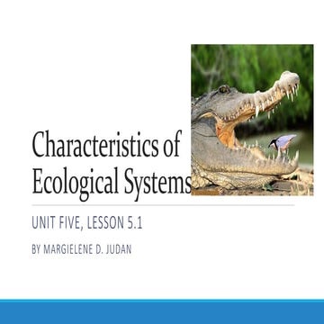 Unit 5, Lesson 5.1 - Characteristics of Ecological Systems