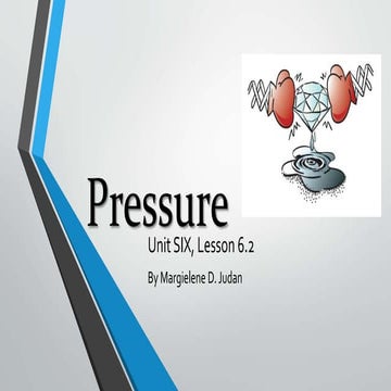 Unit 6, Lesson 2 - Pressure