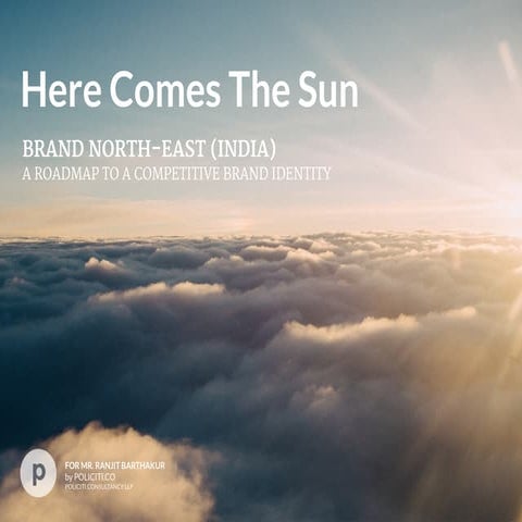 Here Comes The Sun // Brand North-East India