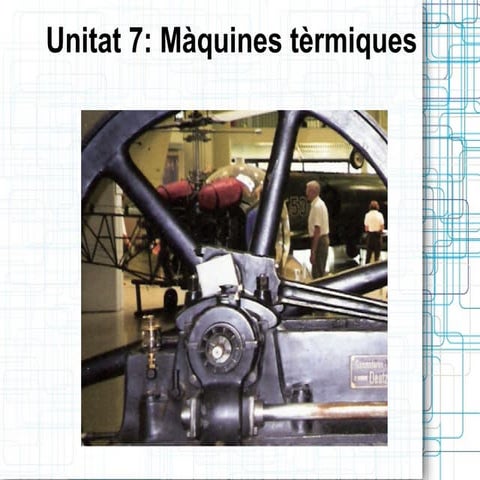 U7 màquines tèrmiques