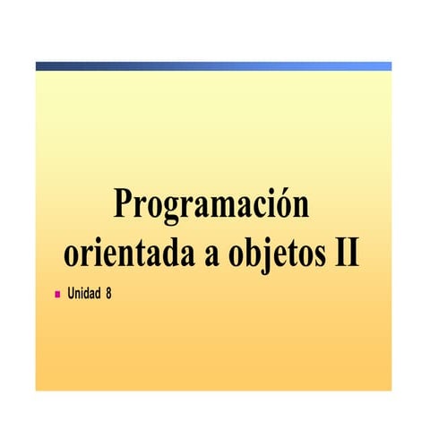 U8.- Programacion Orientada a objetos II (2).pdf