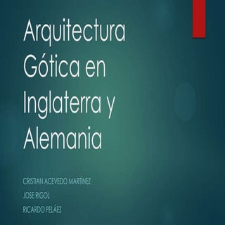 U9. arte gótico (iv) arquitectura g...