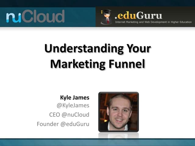 Understanding Your Marketing Funnel...