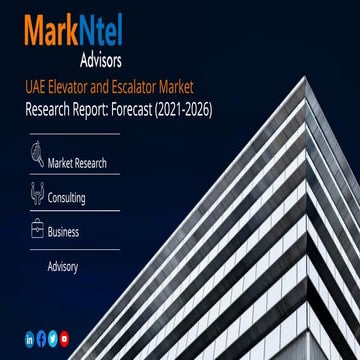 Uae Elevator And Escalator Market Research Report Forecast 2021 2026