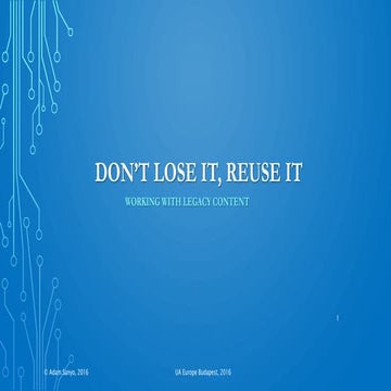 Working with legacy content (UA Europe 2016)