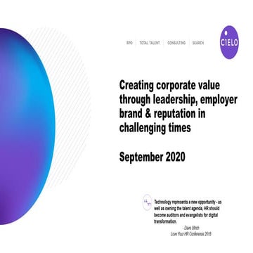 Creating Corporate Value Through Sustainable Leadership, Employer Brand & Rep...