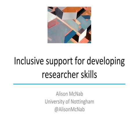 Inclusive support for developing researcher skills