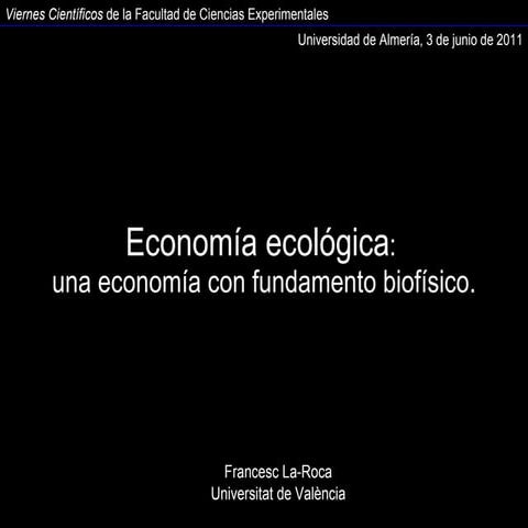 Economía ecológica: una economía con fundamento biofísico