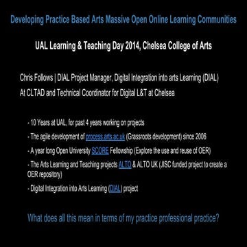 Slides Developing Practice Based Arts Massive Open Online Learning Communitie...