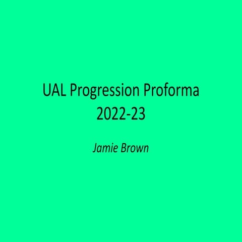 UAL Progression Pro-Forma 2022-23.pptx