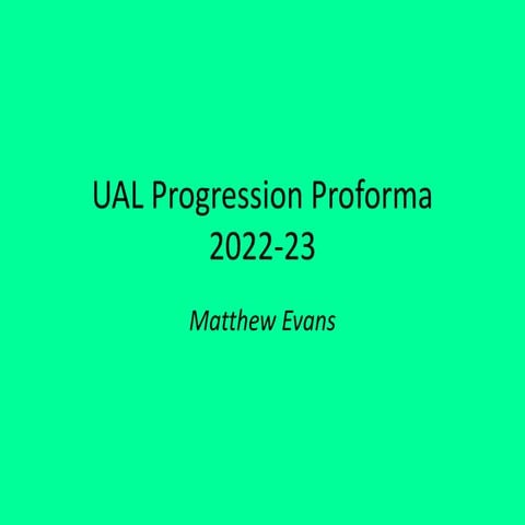 UAL Progression Pro-Forma 2022-23.pptx