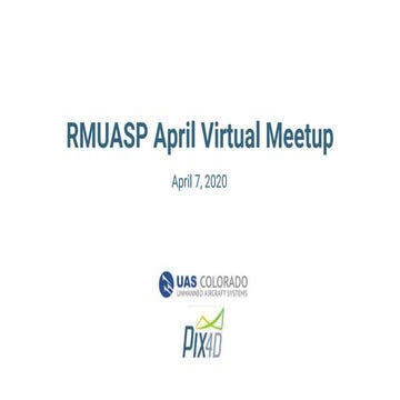 UAS RMUASP Meetup with PIX4D  