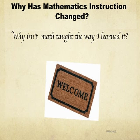 Erma Anderson - Why Math Instruction has Changed