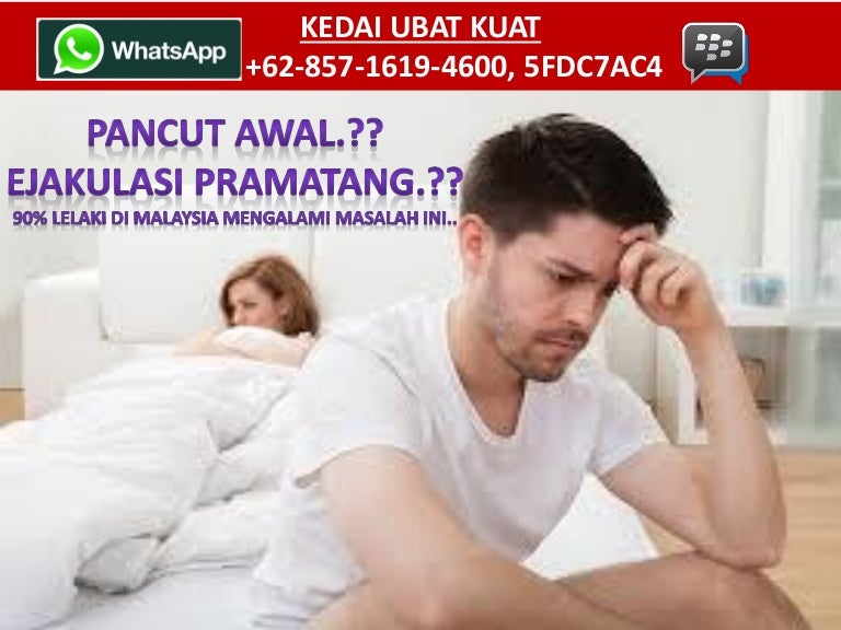 (WhatsApp)+62-857-1619-4600, Ubat Tahan Pancut Awal