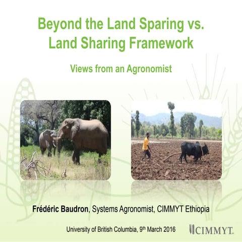 Land sharing vs sparing: views from an agronomist