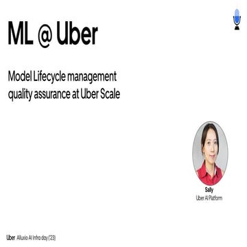 AI Infra Day | Model Lifecycle Management Quality Assurance at Uber Scale