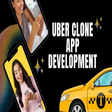 Uber Clone App Outstanding Features That Will Skyrocket Your Taxi Business