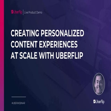 Creating Personalized Content Experiences at Scale with Uberflip