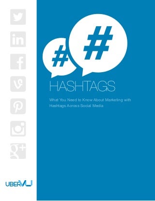 What You Need to Know About Marketing with Hashtags Across Social Media