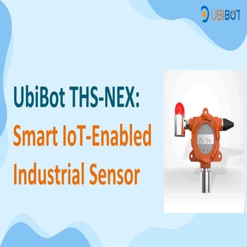 UbiBot THS-NEX: Smart IoT-Enabled Industrial Sensor | PDF