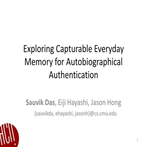 Exploring Capturable Everyday Memory for Autobiographical Authentication, at ...
