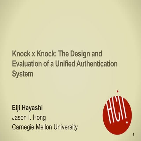 Knock x Knock: The Design and Evaluation of a Unified Authentication Manageme...