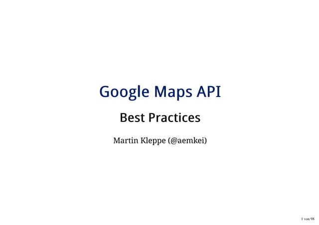 Ubilabs: Google Maps API - Best Practices