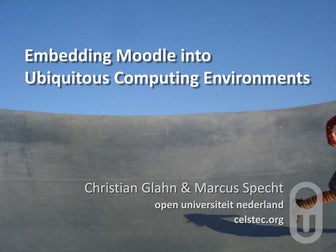 Embedding Moodle into Ubiquitous Computing Environments