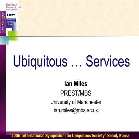 Ubiquitous Computing, Ubiquitous Services