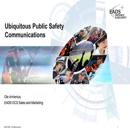 Ubiquitous Public Safety Communications