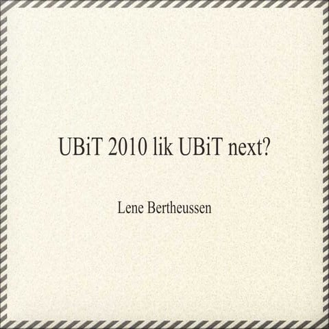 UBiT 2010 lik UBiT next