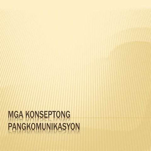 Mga Konseptong Pangkomunikasyon