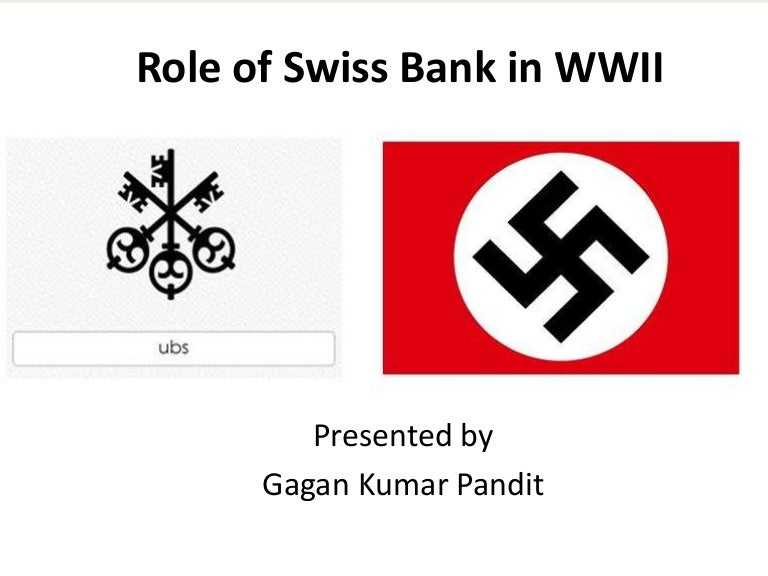 Role Of Swiss Bank In World War II