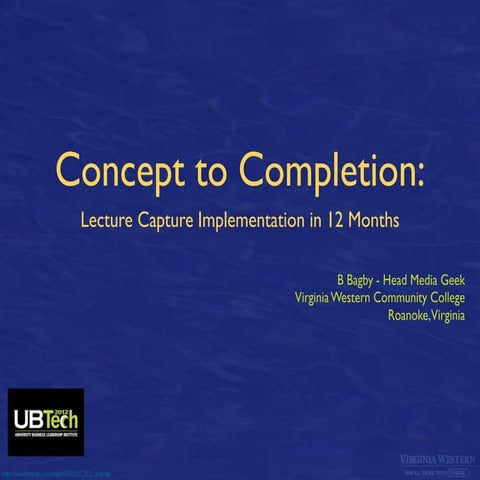 Concept to Completion: Lecture Capture Implementation in 12 Months